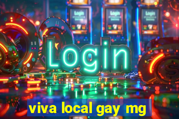 viva local gay mg